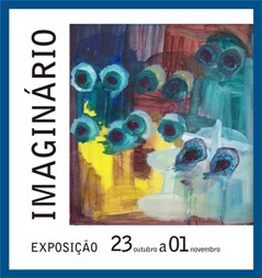 Exposição de trabalhos: IMAGINÁRIO